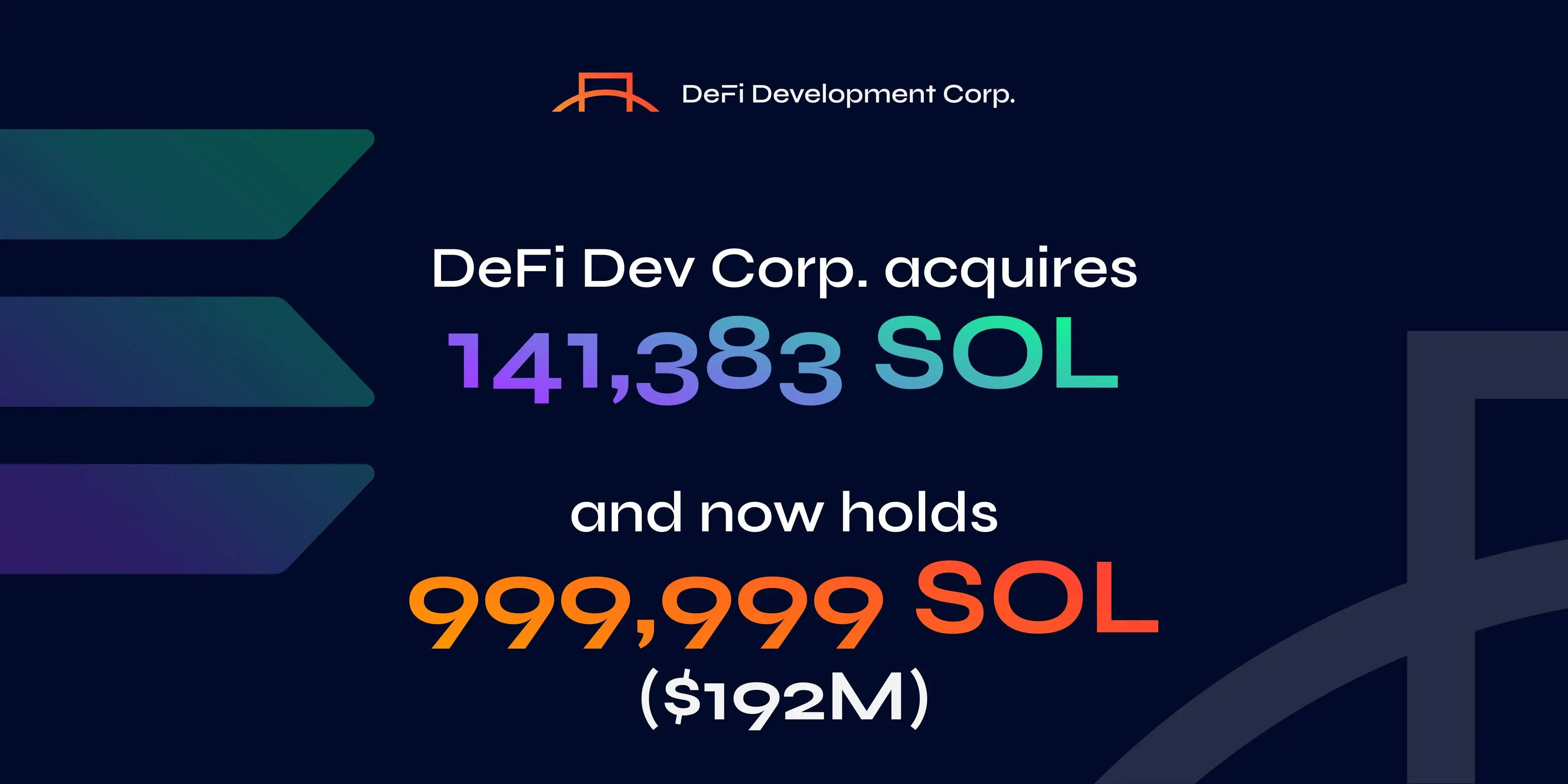  DeFi Development Corp增持141,383枚SOL 持仓总量达999,999枚