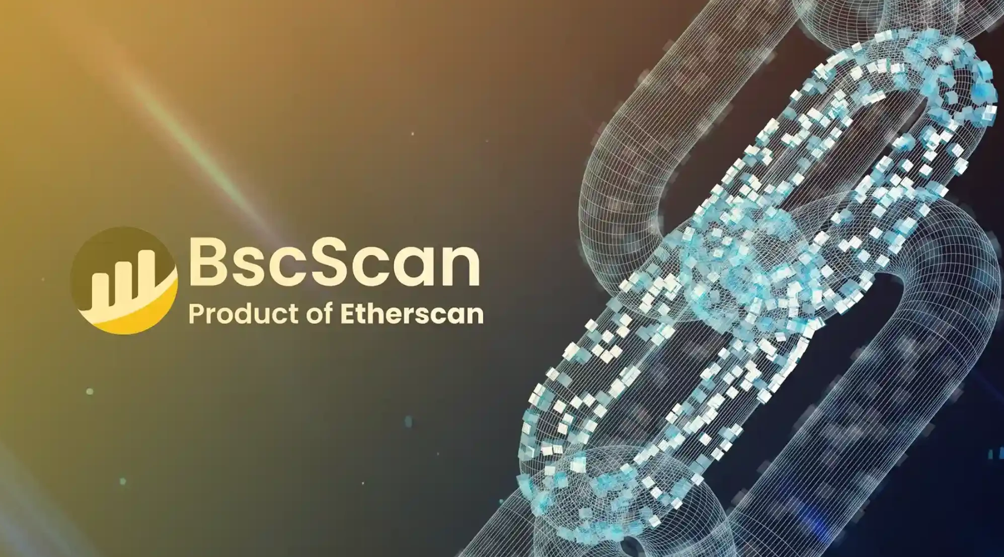  常用区块链浏览器有哪些？Etherscan/BscScan的功能对比